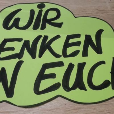 "Wir denken an Euch"