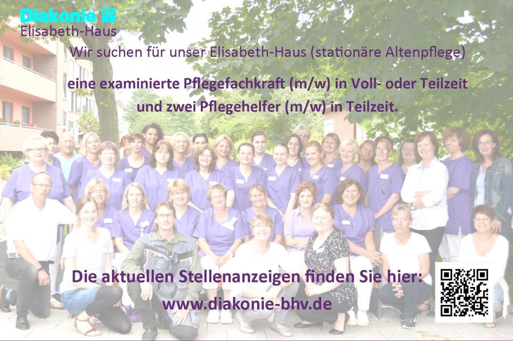 Stellenanzeige Elisabeth-Haus: Wir suchen eine examinierte Pflegefachkraft (m/w) in Voll- oder Teilzeit und zwei Pflegehelfer (m/w) in Teilzeit 
